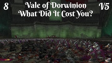 DaC V5 - Vale of Dorwinion 8: What Did It Cost You?