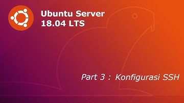Belajar Ubuntu Server - Part 3 : Konfigurasi SSH Ubuntu Server 18.04