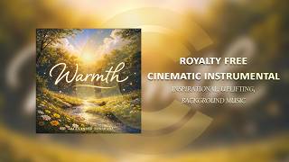 Warmth - Warm & Happy Background Music ☀️ Uplifting Instrumental (FREE & Royalty Free)
