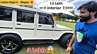 ऐसी Bolero नहीं देखी होगी आज तक 🔥 || Fully Modified Bolero 😍 || Indian Style G - Wagon | 3 Lakh 😱