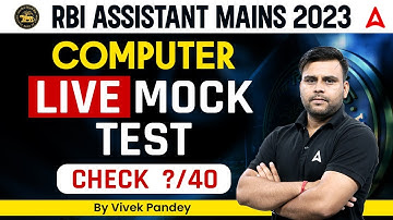 RBI Assistant Mains 2023 | RBI Assistant Computer | LIVE MOCK TEST | By Vivek Pandey