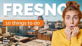 TOP 10 Things to do in Fresno, California 2023!