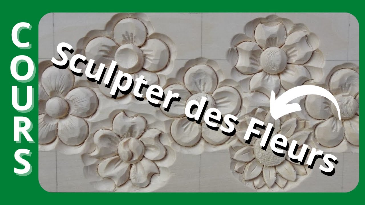 Sculpter des  Fleurs