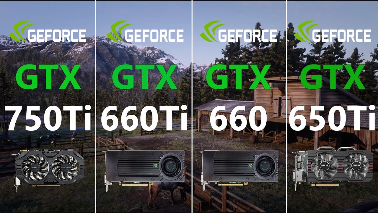 Gtx 750 Ti Vs Gtx 660 Ti Vs Gtx 660 Vs Gtx 650 Ti Test In 7 Games Youtube