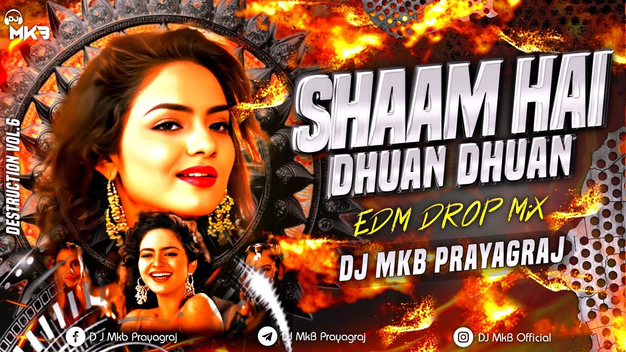 Shaam Hai Dhuan Dhuan | R-SHOW CROWD | EDM DROP MiX | DJ MkB Prayagraj | DJ Remix | DJ | Remix
