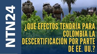 Qué Efectos Tendría Para Colombia La Descertificación, Por Parte De Eeuu, De La Lucha Antidrogas?