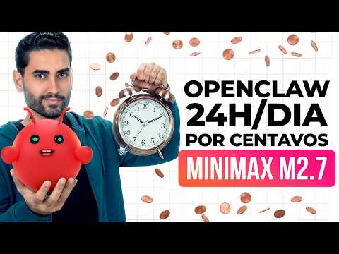 Como Usar OPENCLAW 24h Por Dia Gastando CENTAVOS | MINIMAX M2.7 (Guia de Instalação Completo)