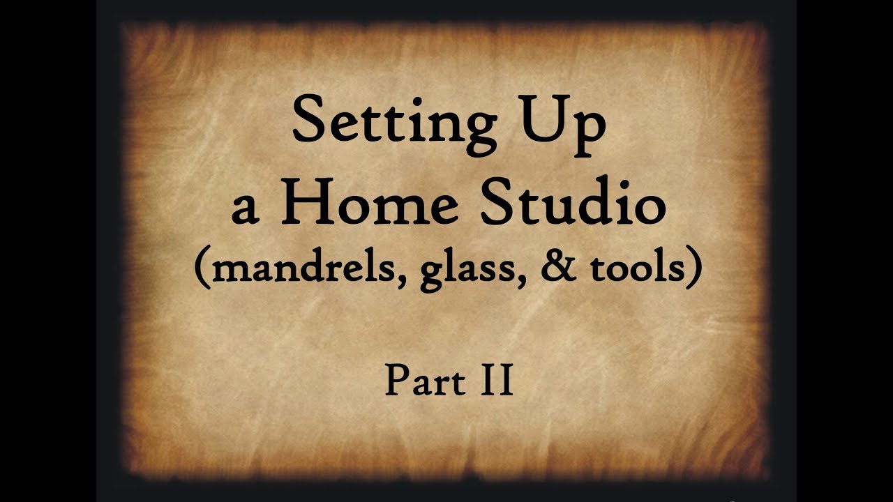 Starting your own Glass Studio at Home Part 2