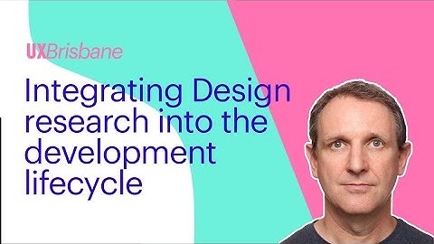 UX Brisbane – Integrating Design research in the development lifecycle