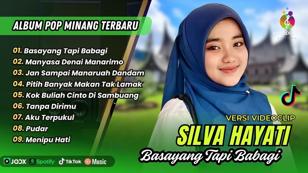 Silva Hayati - BASAYANG TAPI BABAGI -JAN SAMPAI MANARUAH DANDAM || LAGU POP MINANG TERPOPULER 2025
