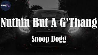 Snoop Dogg, "Nuthin But A G'Thang" (Lyric Video)