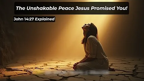 The Unshakable Peace Jesus Promised You (Powerful Prayer for Anxiety & Fear) | John 14:27 Explained