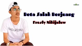 Download lagu Beta Salah Berjuang-fresly Nikijuluw#lagusedih#betasalahberjuang#freslynikijuluw mp3