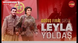 Doğuş Fırat Doğan Ferdi - Leyla Yoldaş