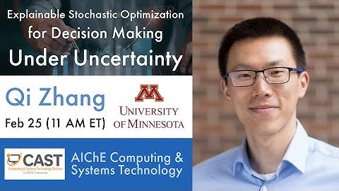 Explainable Optimization | Prof. Qi Zhang | Univ of Minnesota