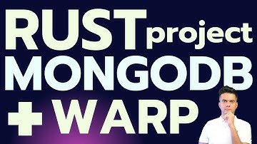 RUST + @MongoDB + WARP [ Complete Project ] ( 2 HRS )