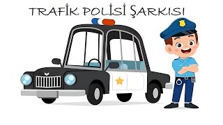 TRAFİK POLİSİ ŞARKISI Resimi