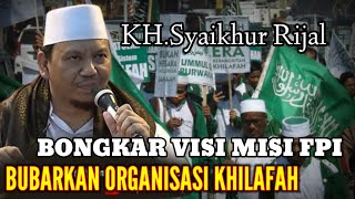 Khsyaikhur Rijal Terbaru Bongkar Visi Misi Fpi