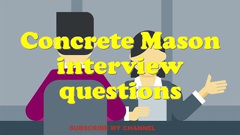 Concrete Mason interview questions