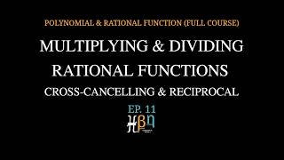 Multiplying & Dividing Rational Functions
