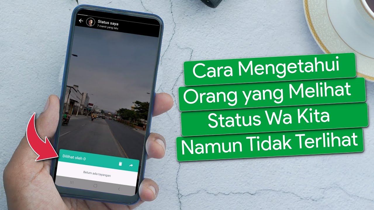 Cara Mengetahui Orang yang Melihat Status Whatsapp Kita Namun Tidak Terlihat
