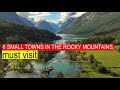 6 Must Visit Small Towns In The Rockies