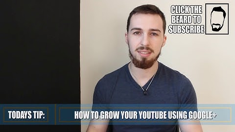 How to YouTube GET MORE VIEWS Google+ Grow Your Channel GAIN SUBS AND LIKES