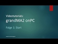 Videotutorials grandMA2 onPC   Folge 1   Start