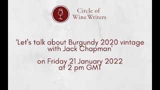‘Let's talk about Burgundy 2020 vintage with Jack Chapman'