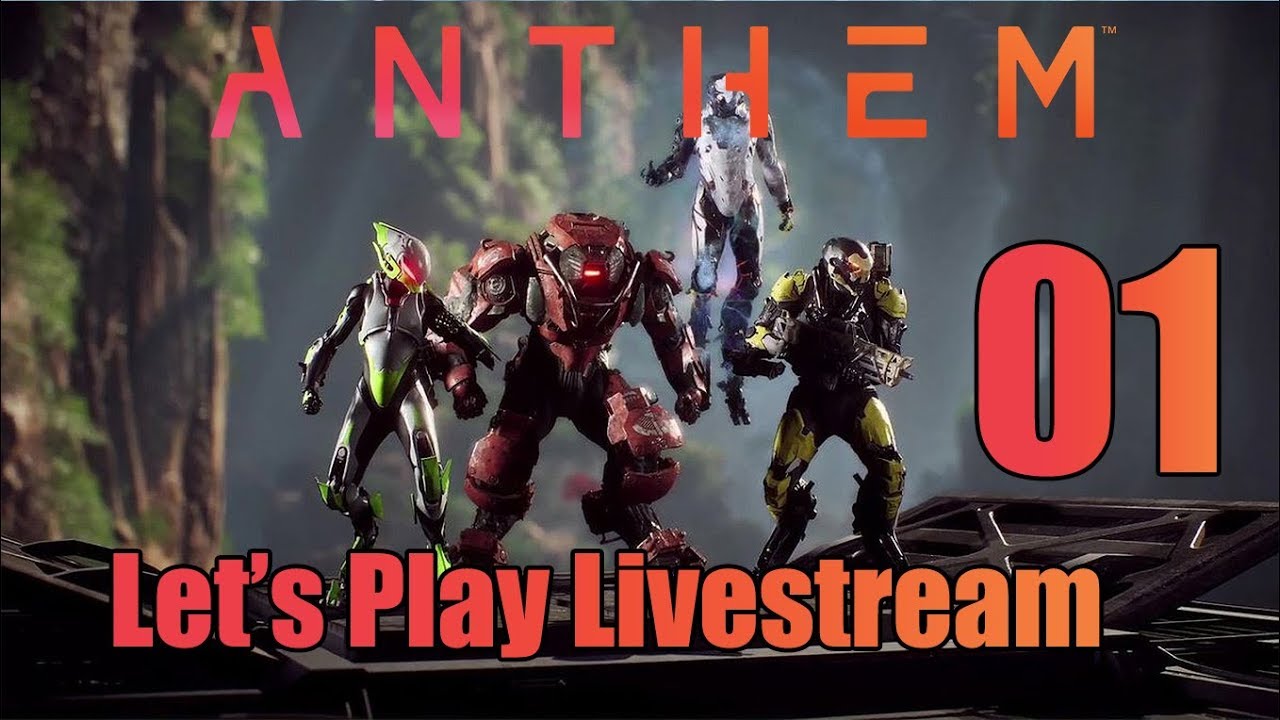 Anthem Lets Play Anthem Lets Play