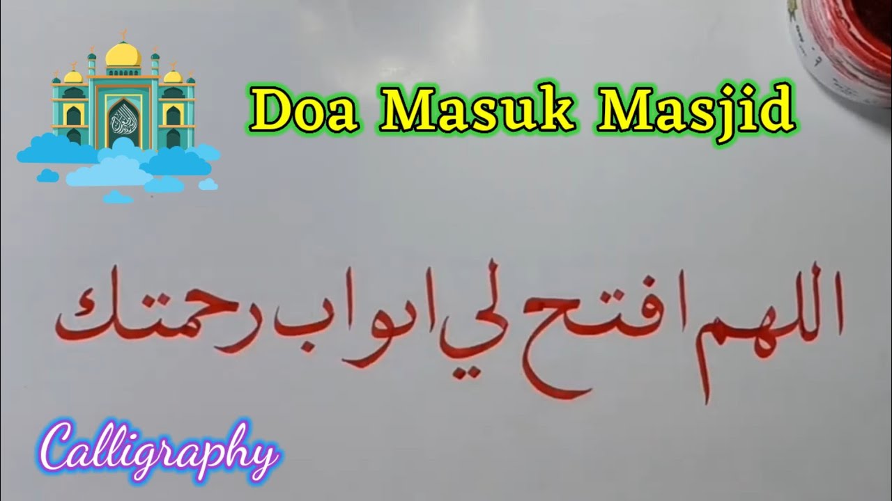 Tulisan Kaligrafi Doa Masuk Masjid Cikimm Cute766