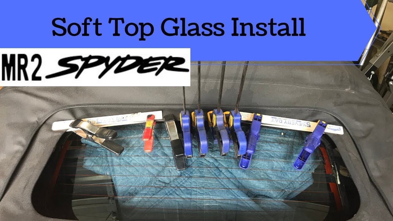 MR2 Spyder Soft Top Glass Fell Out! YouTube