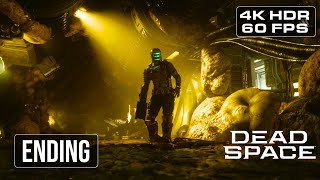 DEAD SPACE REMAKE ENDING Gameplay Walkthrough [4K HDR 60FPS]