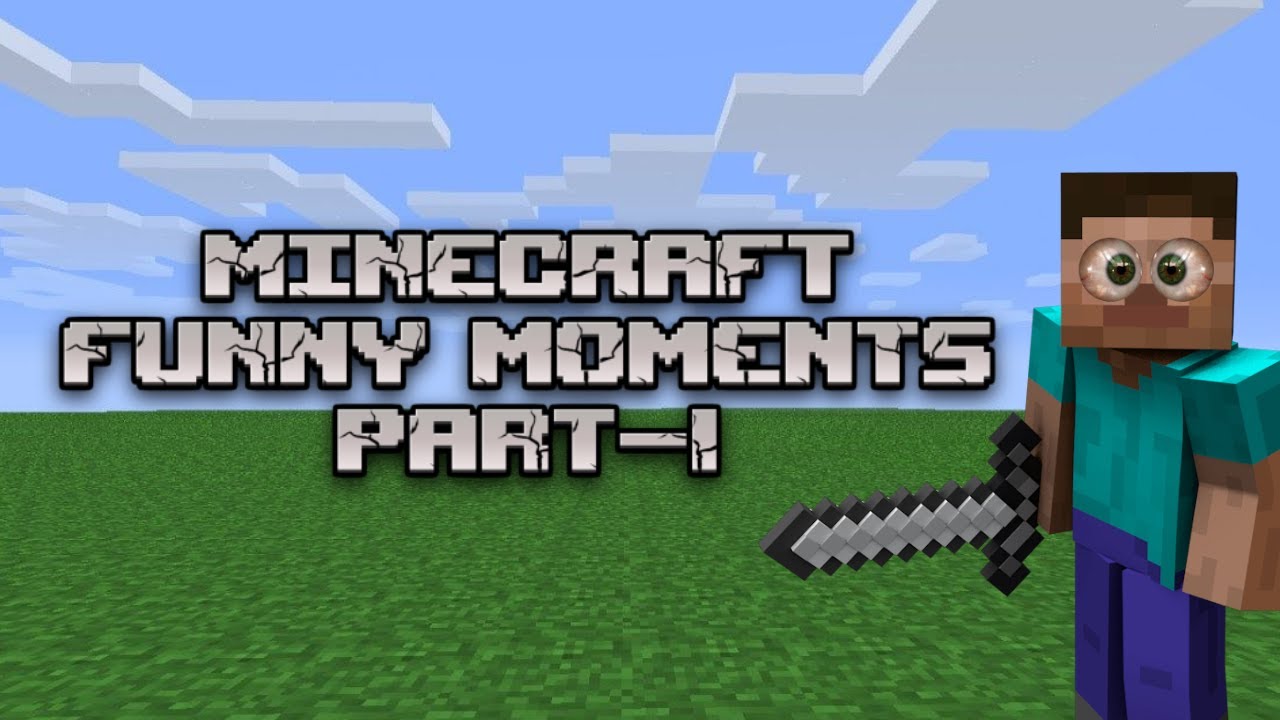 The Funniest Moments in Minecraft: Part 1 with @Ryan_5000 - YouTube