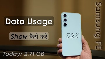 How to Show Data Usage in Samsung Galaxy S23 FE | Samsung S23 FE me Data Use Kaise Dekhe