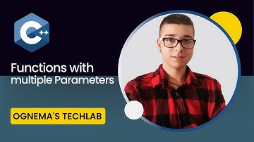 8. Getting Started with C++: Functions with Multiple parameters