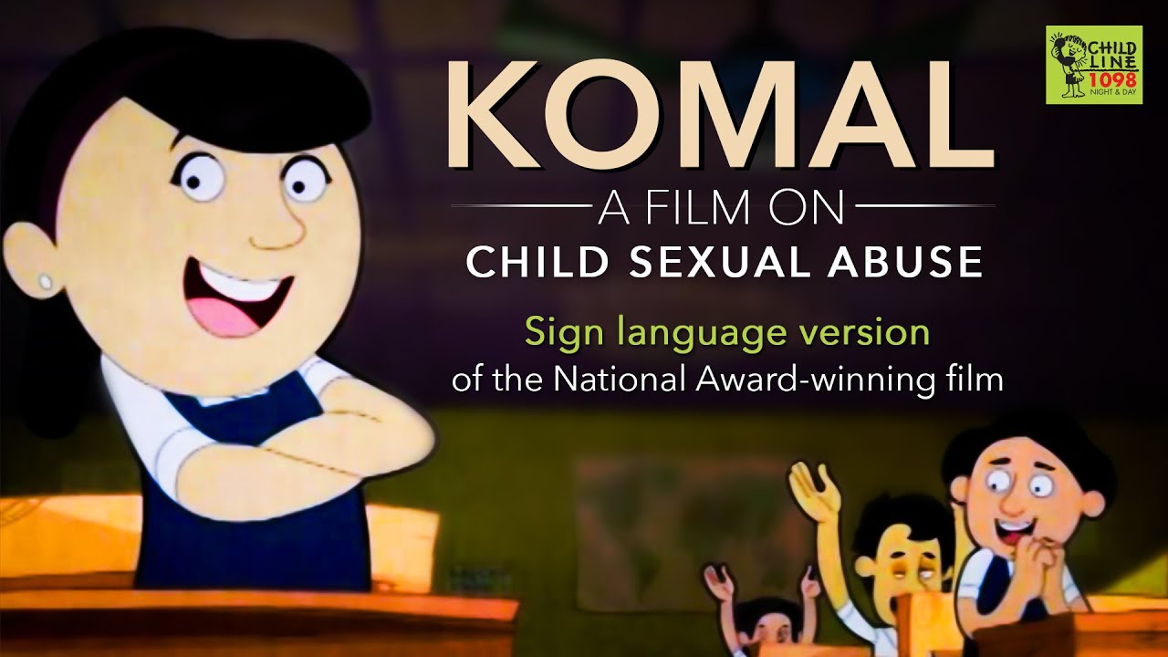Komal: Child Sexual Abuse, Report & Prevention With Sign Language Short Film - CHILDLINE 1098