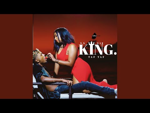 TAF TAF (LA VIE KING)