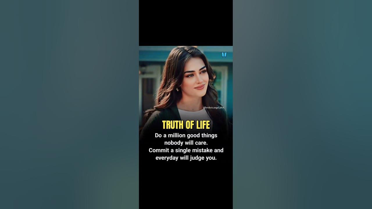 truth-of-life-do-a-million-good-things-nobody-will-care-commit-a