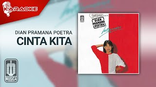 Download Lagu Dian Pramana Poetra - Cinta Kita (Official Karaoke Video) MP3 Download Lagu Dian Pramana Poetra - Cinta Kita (Official Karaoke Video) MP3