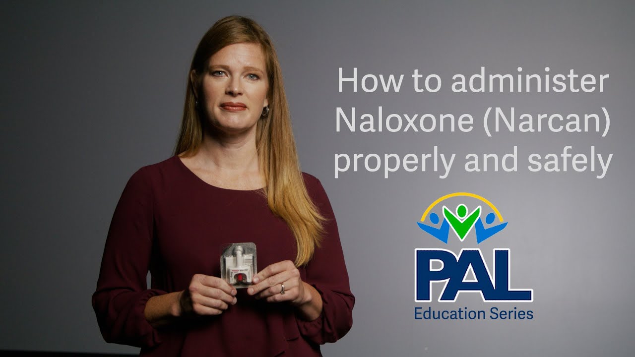 How to administer Naloxone (Narcan) safely and properly. - YouTube