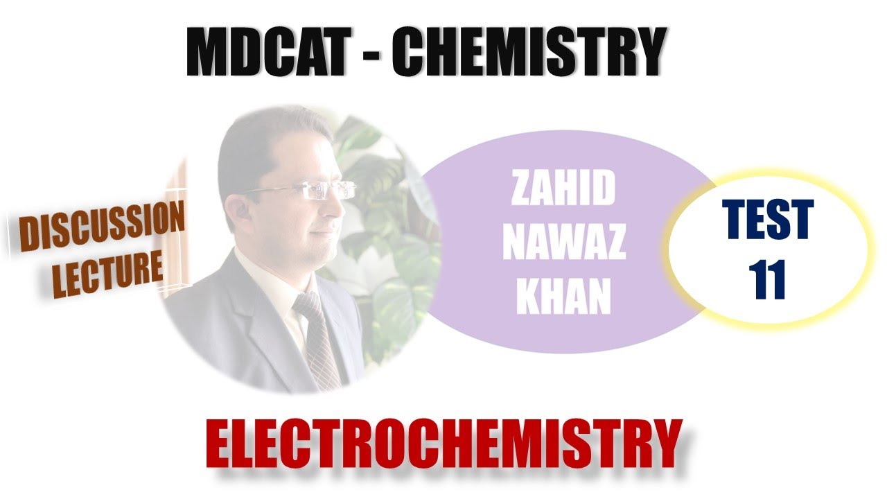 ELECTROCHEMISTRY TEST 11 ZAHID NAWAZ KHAN YouTube