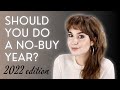 SHOULD YOU DO A NO-BUY IN 2022? MY EXPERIENCE AND ADVICE FT. A LONG AND INVOLVED GARDENING METAPHOR