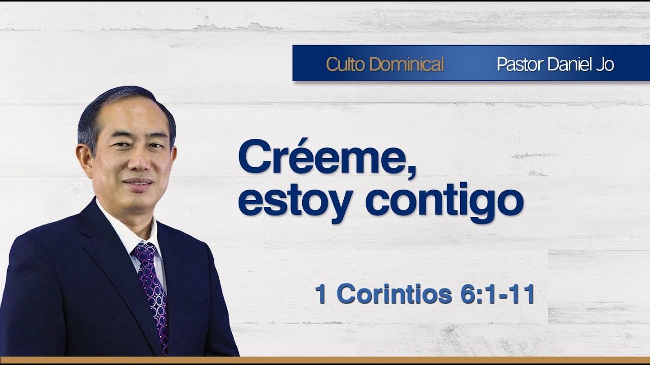 Créeme, estoy contigo - Pastor Daniel Jo