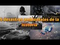 5 Desastres ambientales de la historia