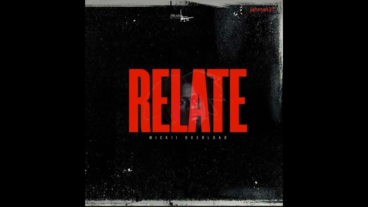 Mickii Overload – Relate【Jan 2025】
