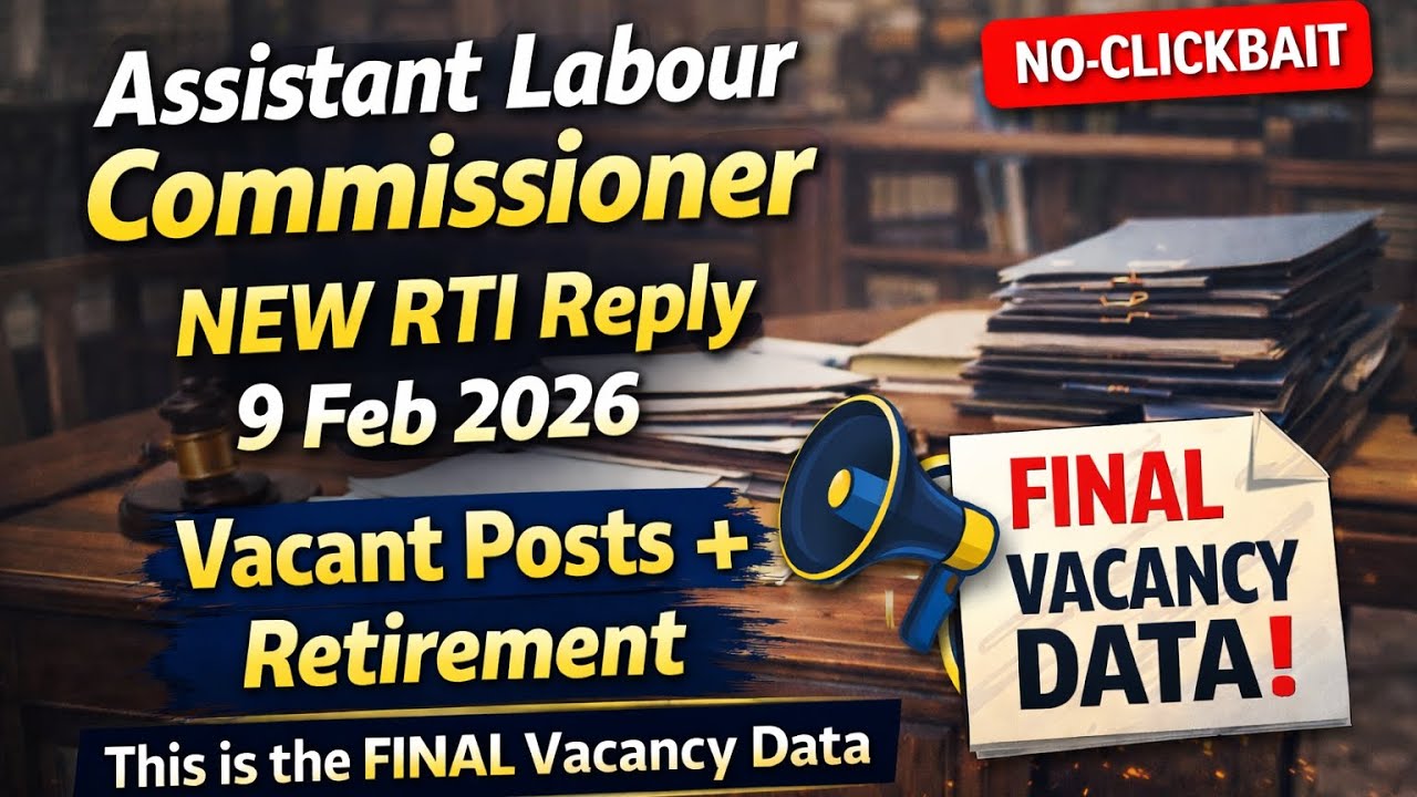 UPSC ALC(Assistant Labour Commissioner) Final Vacancies As on 9 Feb 2026.