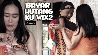 BAYAR HUTANG KU WIX2 Sketsa Bobodoran sunda ngakak asli CAPCUSTV