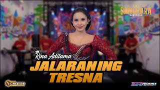 JALARANING TRESNA - RINA ADITAMA (Official Sangkara Music)