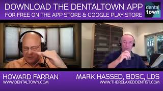 Case Acceptance and Efficient Dentistry — Dr Mark Hassed on Dentistry Uncensored with Howard Farran